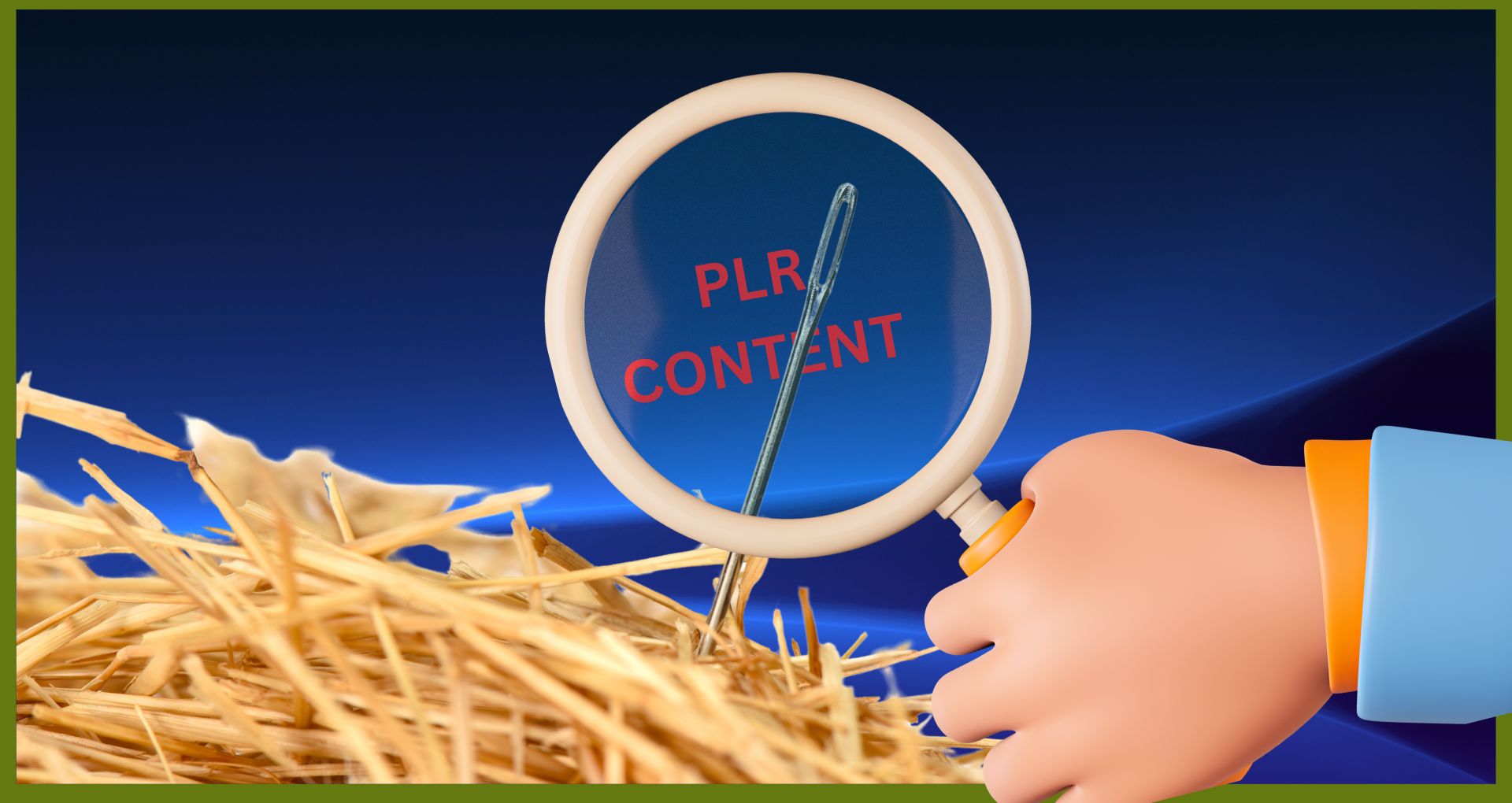 how to find quality PLR content? infographics of a hand holding magnifying glass viewing a needle in hay, on a blue back ground.