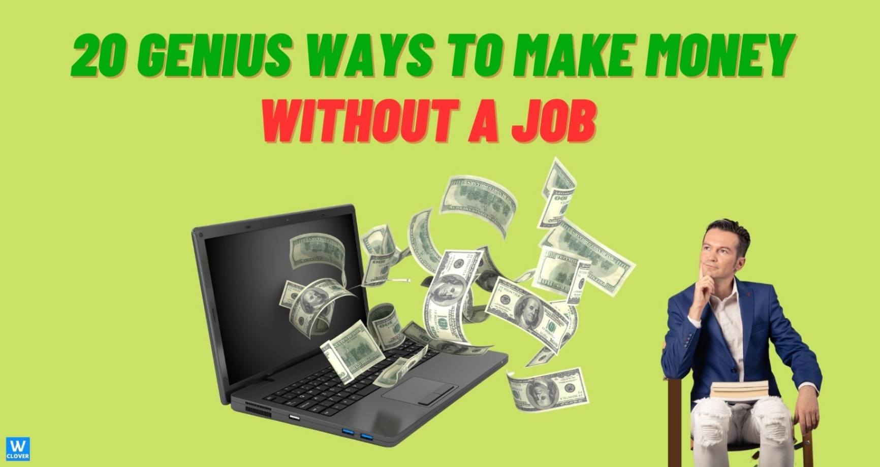 20 genius ideas to make money without a job