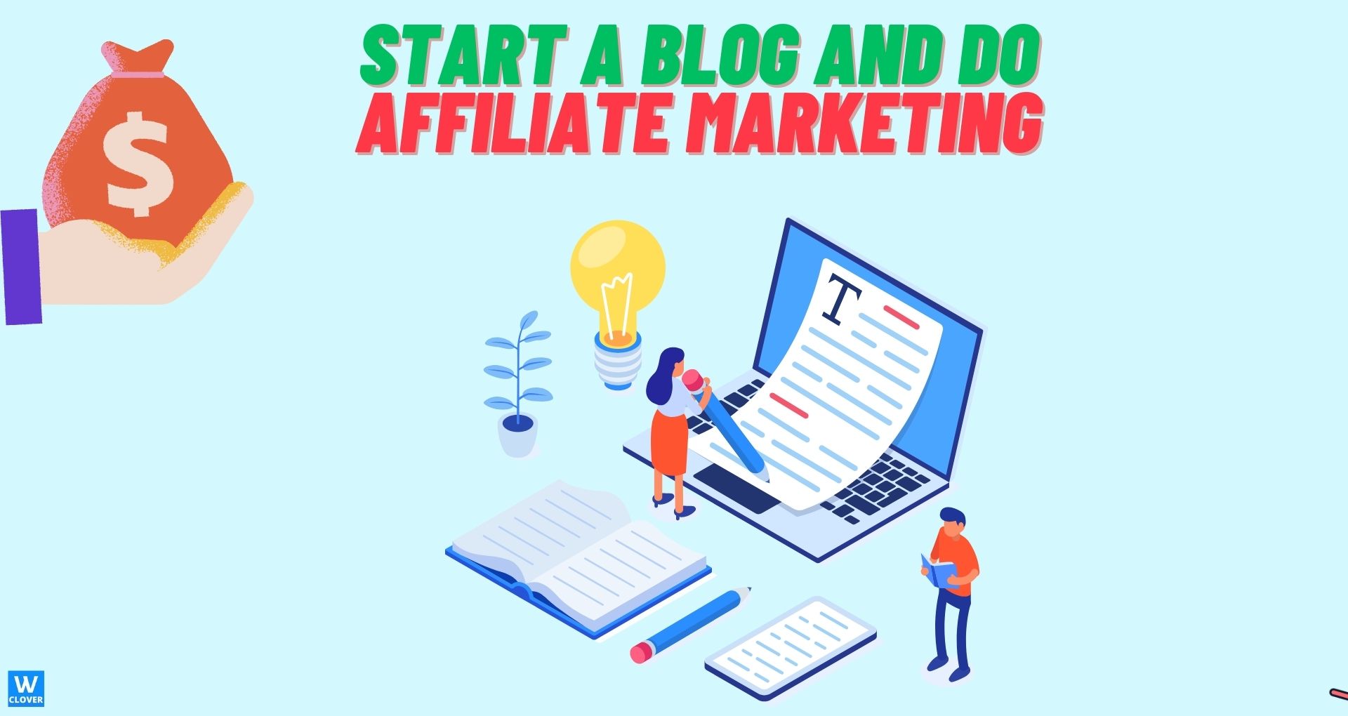 start a blog and do affiliate marketing