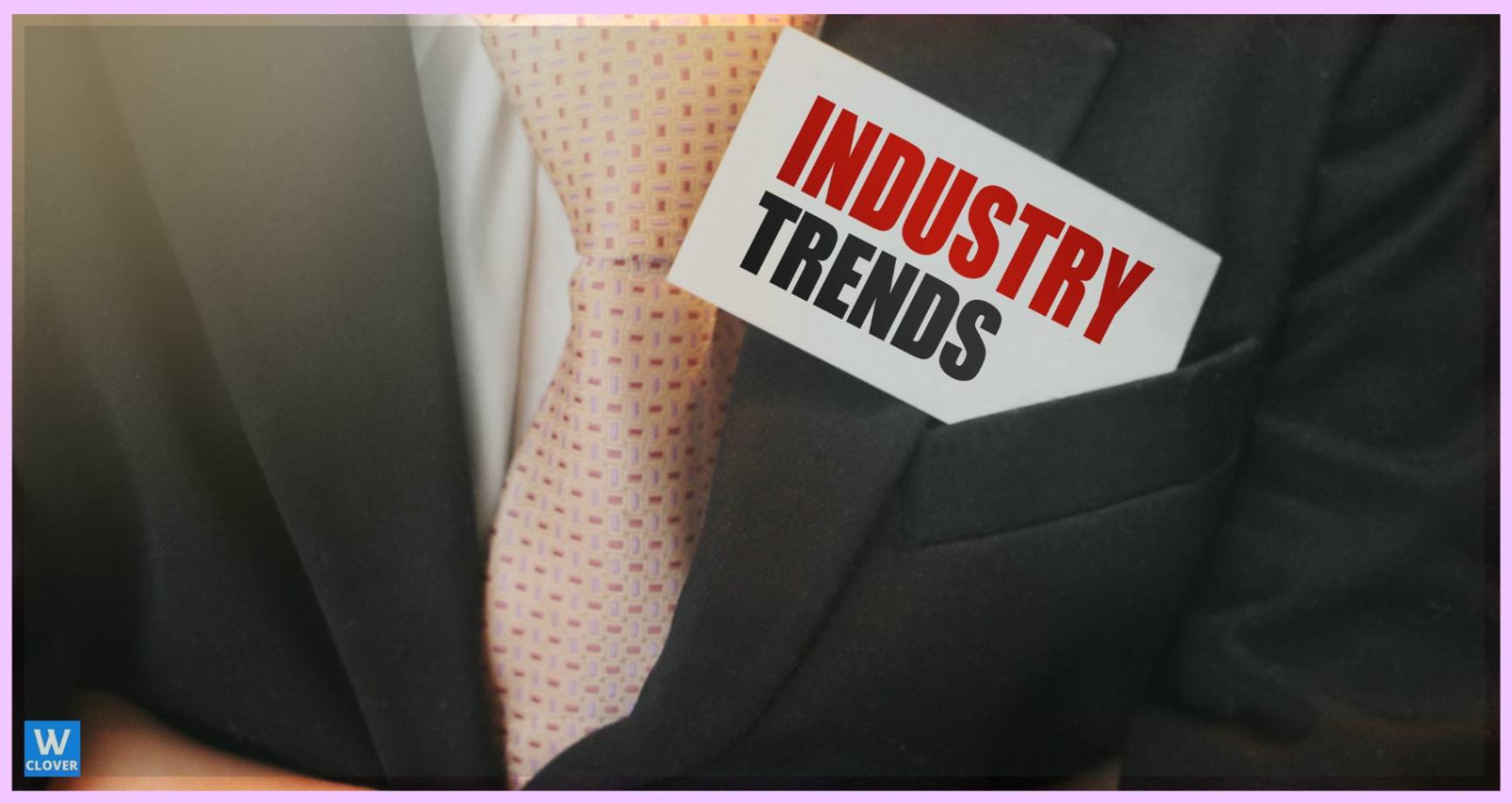 copywriting exercises-industry trends man with suit and industry card in his Brest pocket
