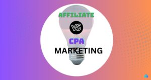 CPA Marketing vs Affiliate Marketing