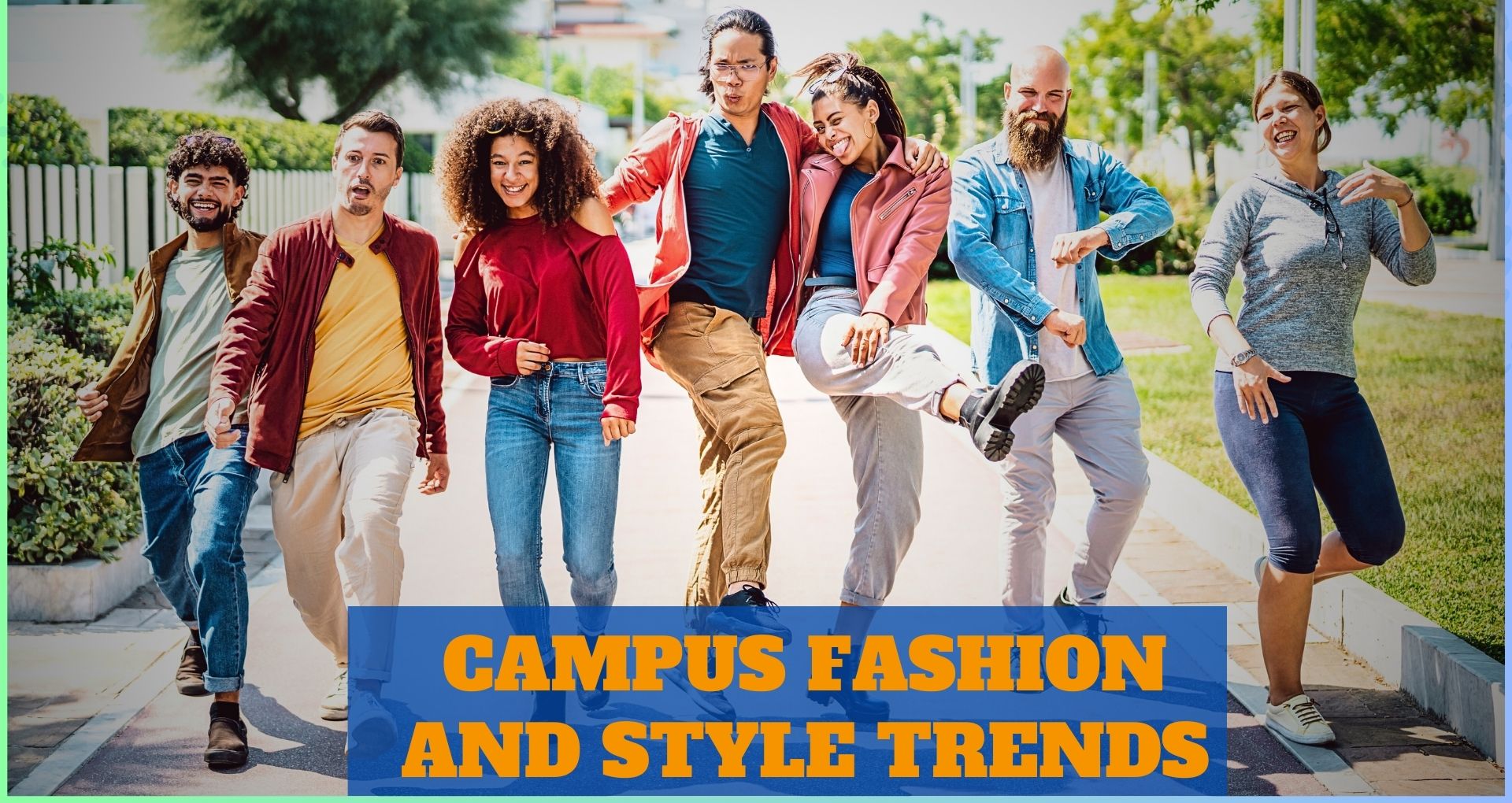 Campus fashion and style trends