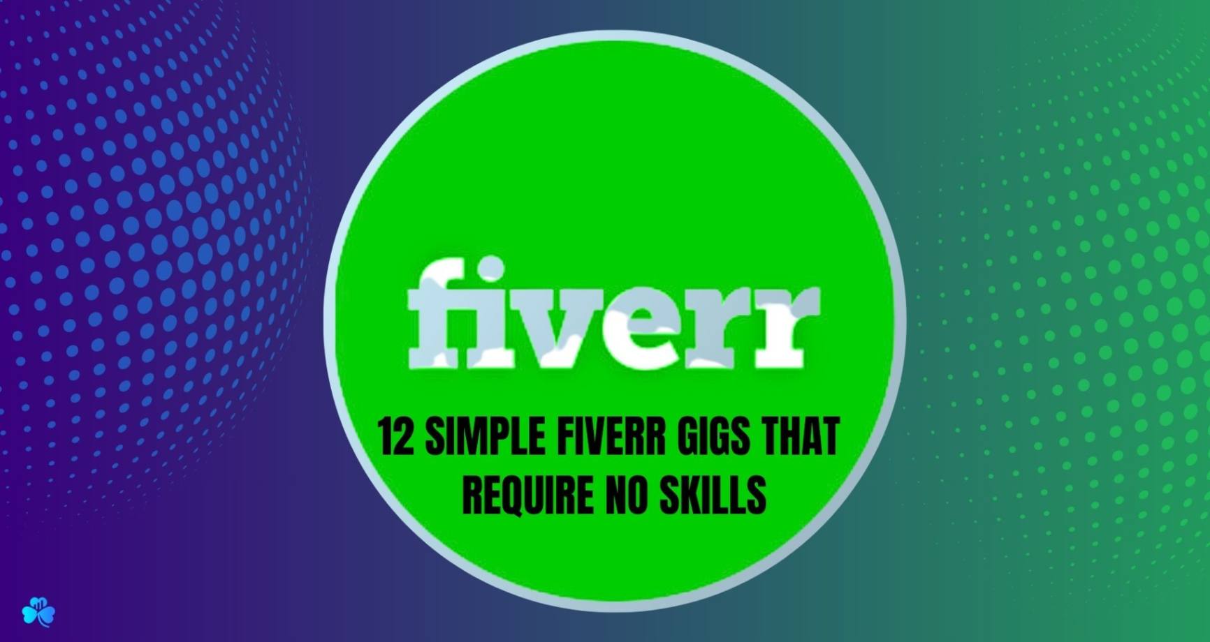 Fiverr gigs that require no skills