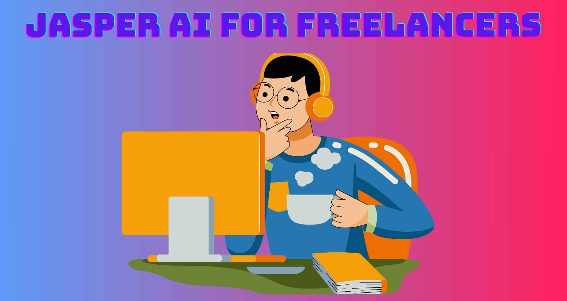 Jasper AI for freelancers