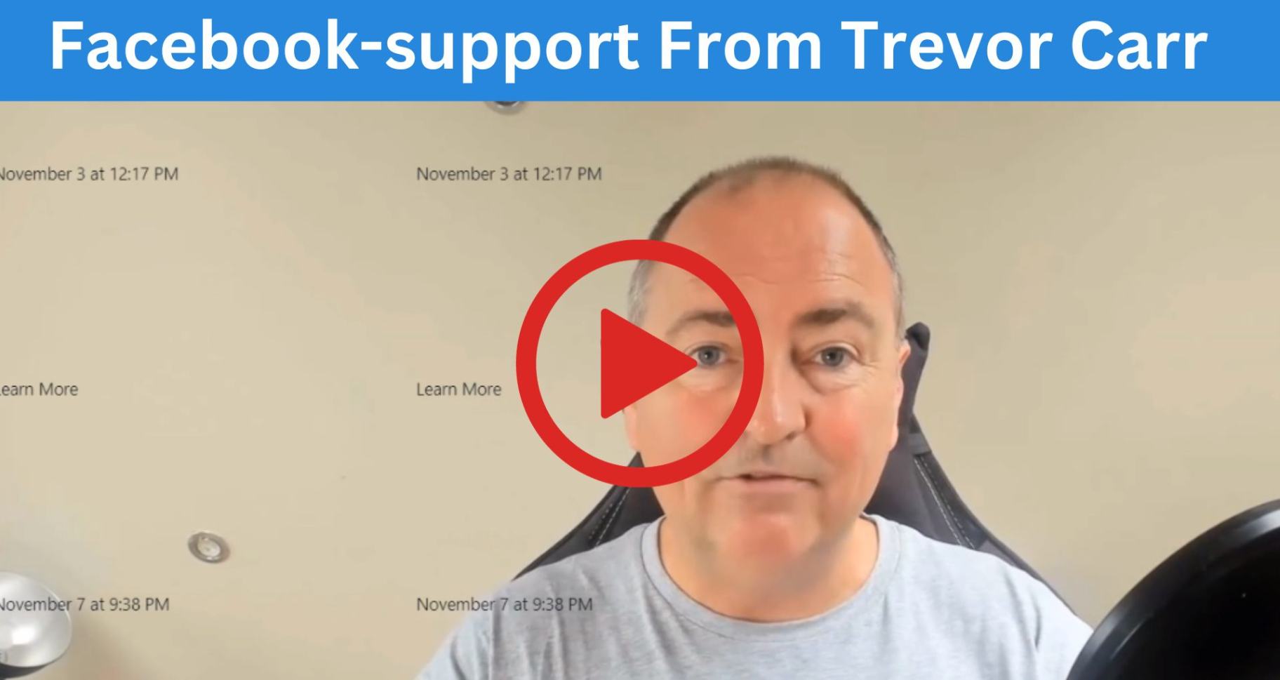 Facebook group support Trevor Carr video