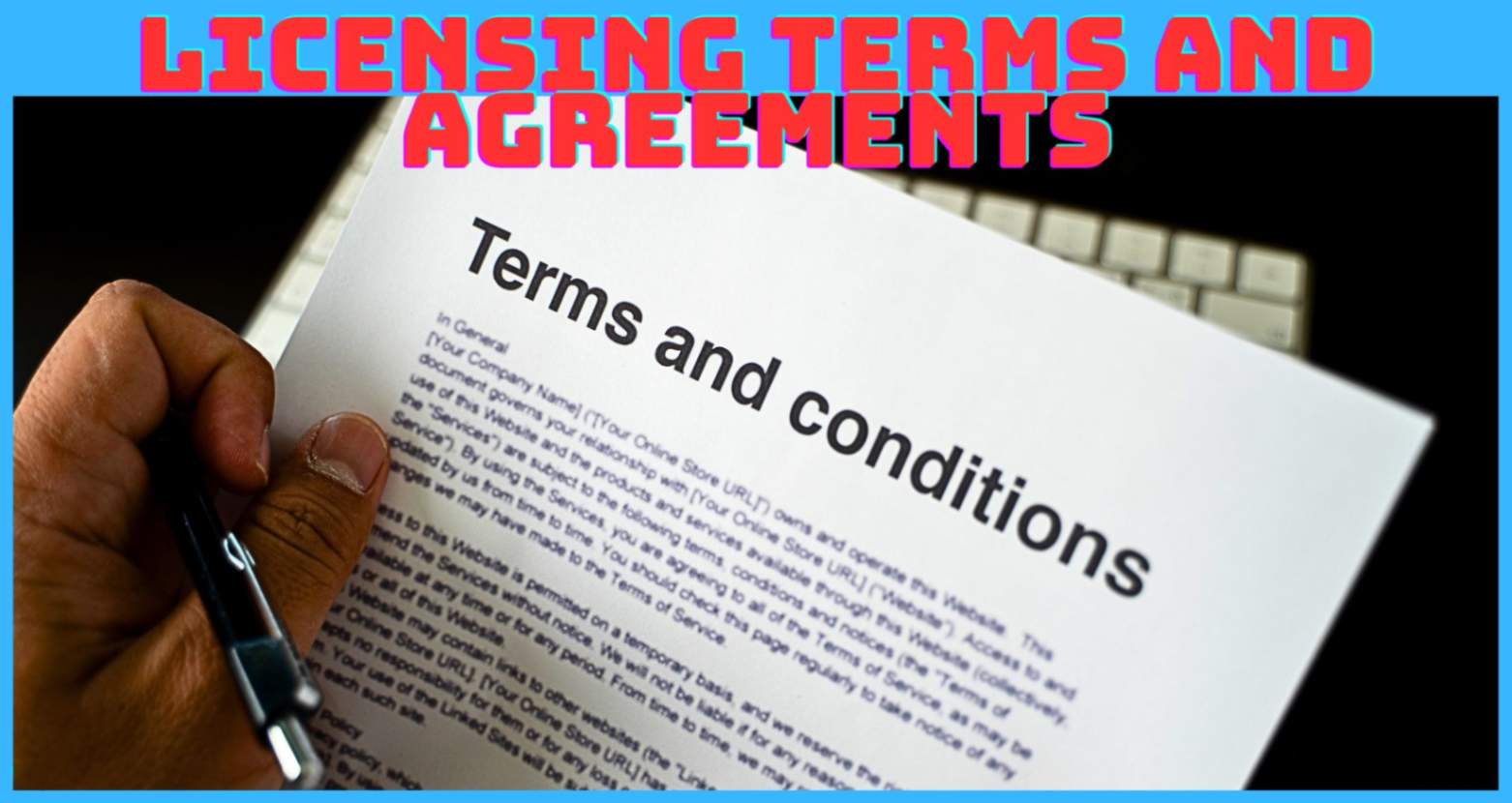 Licensing Terms and Agreements