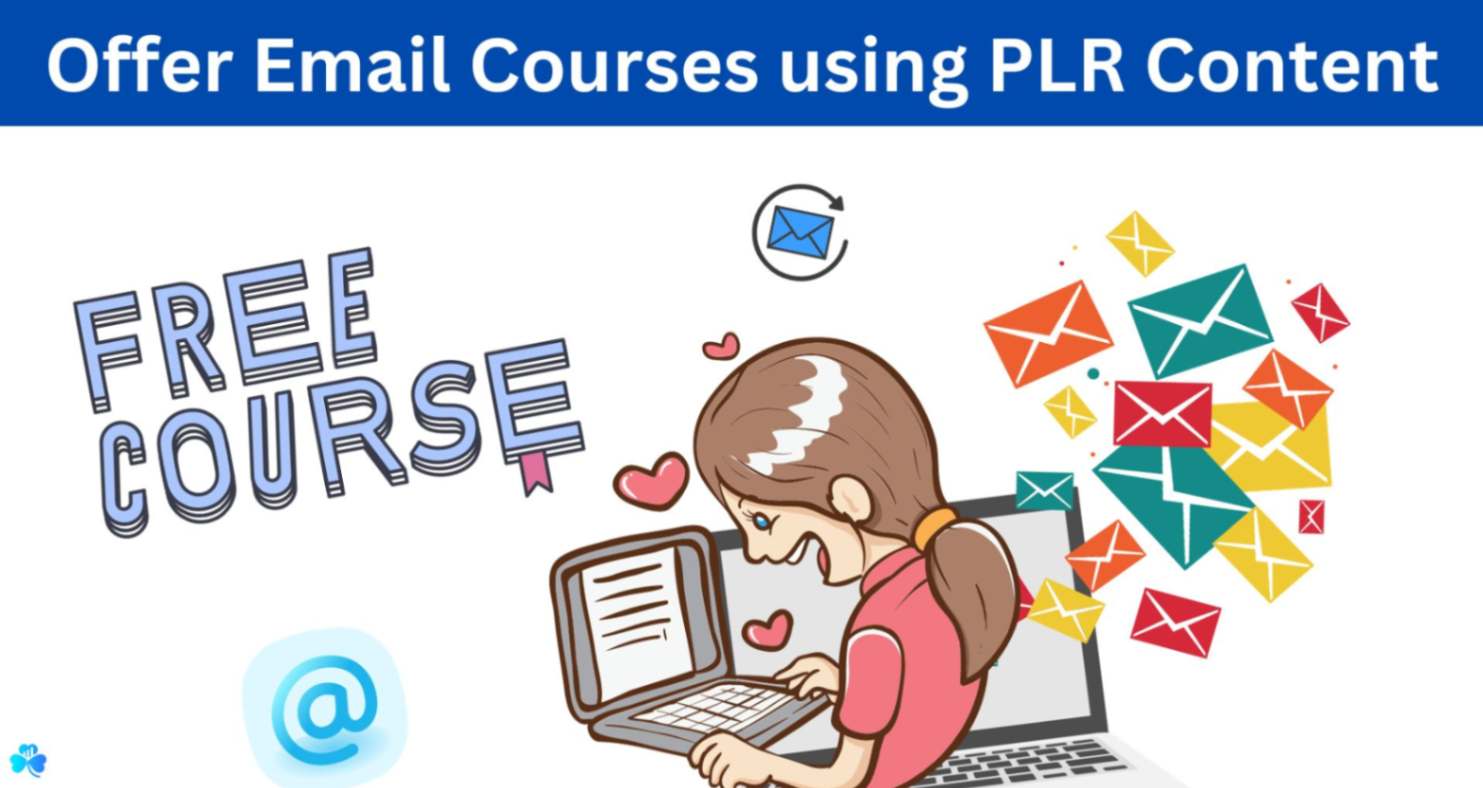 Offer Email Courses using PLR Content